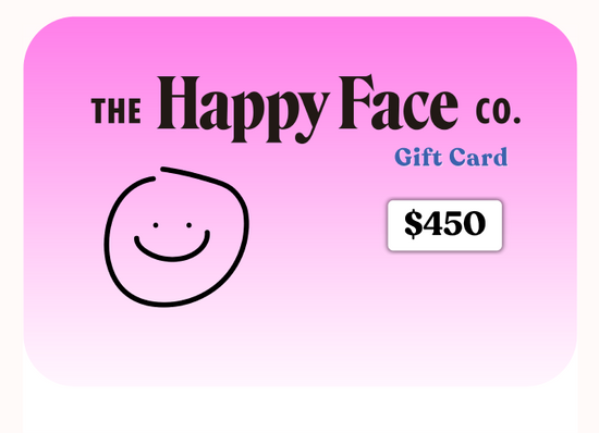 Gift Card $450 - The Happy Face Co.
